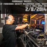 Forbidden Society at FSRECS Label Night 2/8/2014 @ Let It Roll OA
