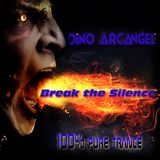 DINO ARCANGELI - BREAK THE SILENCE 057