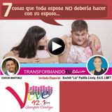 7 Cosas Que Una Esposa no debe hacer a Su Esposo