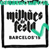 Orgasmo Mental 20 Julho 2015 - Especial Milhões de Festa