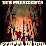Dub Presidents Mixtape - Steppa in Dub - vol.2 (2012)