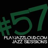 playjazzloud sessions vol. 57