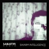 Mantis Radio 077 + Swarm Intelligence