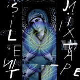 Silent Mixtape