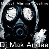 Mix Minimal Techno 2 By Dj Mak Andee