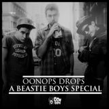 Oonops Drops - A Beastie Boys Special