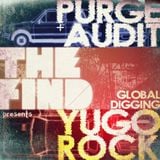 TFM & Purge+Audit - Global Digging: Yugo Rock