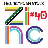 Hell Ectro en Stock #40 - 29-03-2013 - Sélection + dj Zinc mix