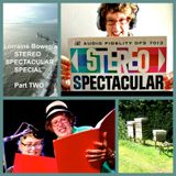STEREO SPECTACULAR 18 - SPECIAL Pt 2