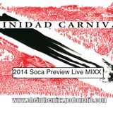 2014 Soca Preview Live MIXX