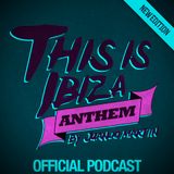 Juanjo Martin - This Is Ibiza Anthem #013
