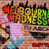 Dj Archie - Melbourne Madness Part 2