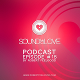Robert Feelgood's SOUND OF LOVE - Episode 18