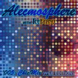 Alecmosphere 005: Chic Mix with Iceferno (Web Edition)