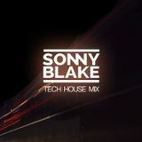 Sonny Blake - Tech House Mix