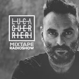 Luca Guerrieri - Mixtape Radio Show 005