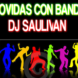 MOVIDAS CON BANDA 2014- DJSAULIVAN