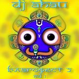 dj AHAU - Blagofest 2 Day Set P2 (Samara 2011)