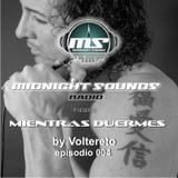 The MidNight Sounds Radio Pres. Mientras Duermes by Voltereto episodio 004