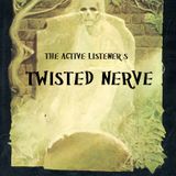 Active Listener's Twisted Nerve