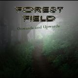 The Album Show feat Forest Field and the album Onwards and Upwards