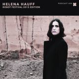 XLR8R Podcast 404: Helena Hauff - roBOT Festival 2015 Edition