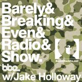 The Barely Breaking Even Show with Jake Holloway - #23 - 25/3/14