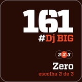 HORA H 161 - #Dj BIG #2