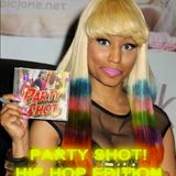 PARTY SHOT! HIP HOP EDITION 2012