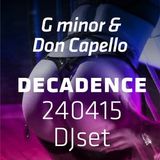 Gminor ft DonCapello Decadence 240415