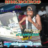 REBELJOCKJACKO AKA PRIMETIME BOSS MIXTAPE #TEAMPLUSS VYBZII