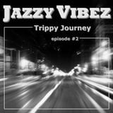 Jazzy Vibez - Trippy Journey