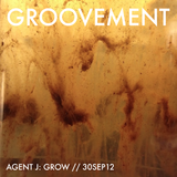 AGENT J: GROW // 30SEP12