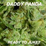 Daddy Panda presents... READY TO JUKE?