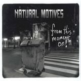 Natural Motives - From this moment on!