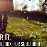 Solidnight Podcast /3 - Mister M.