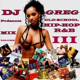 OLD SCHOOL RNB HIP-HOP MIX VOL.03