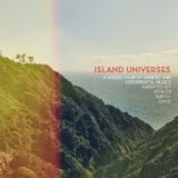 Island Universes Pt. 3