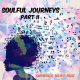DJ Angel B! Presents: Soulful Journeys (Part II) Summer Heat Mix