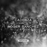 Cadenza Podcast | 149 - Roger Sanchez (Source)