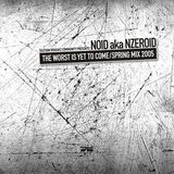 nzeroid - the worst is yet to come