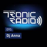 Tronic Podcast 095 with DJ Anna