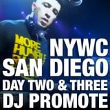 Dj Promote Live in San Diego, CA - 10/14-15/12 - #NYWC Day 2 & 3 Highlights
