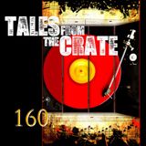 Tales From The Crate Radio Show #160 Part 02