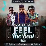 DJ LYTA - FEEL THE BEAT MIX