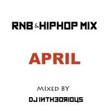 April RnB / HipHop Mix - @djintheorious
