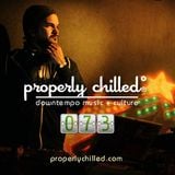 Properly Chilled Podcast #73 (A): Guest mix by DJ Stereo 77