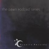 The Dawn Podcast Series Vol.8 - Violet Poison
