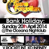 GONE BUT NOT FORGOTTEN PART2 - 20/4/14 - OCEANA, NOTTINGHAM-DAVID RODIGAN,METRO MEDIA,KD INFINITY