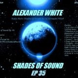 Alexander White (Shades of Sound Ep 35)